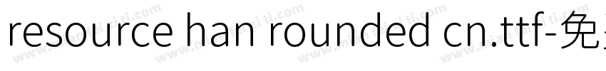 resource han rounded cn.ttf字体转换